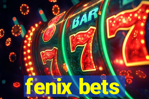 fenix bets